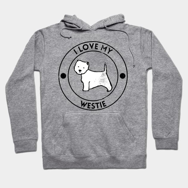 I Love My Westie For Dog Lovers Hoodie by shirtastical